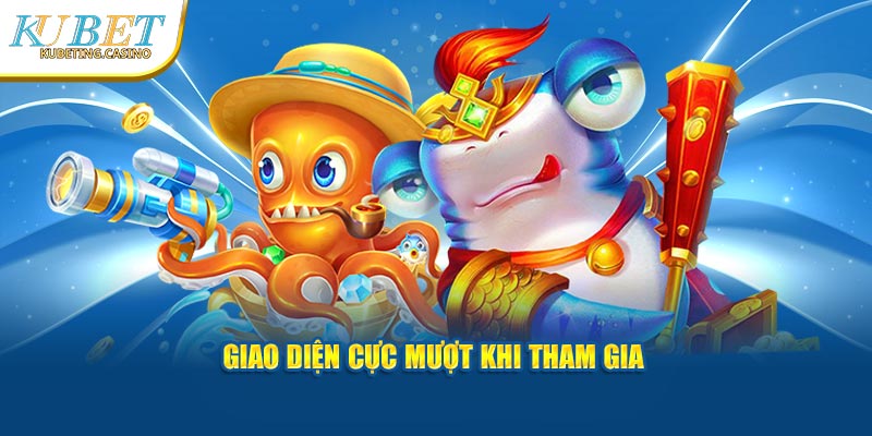 Giao diện cực mượt khi tham gia